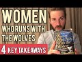 4 Key Lessons from Women Who Run With The Wolves by Clarissa Pinkola Estés