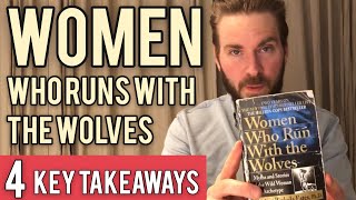 4 Key Lessons from Women Who Run With The Wolves by Clarissa Pinkola Estés