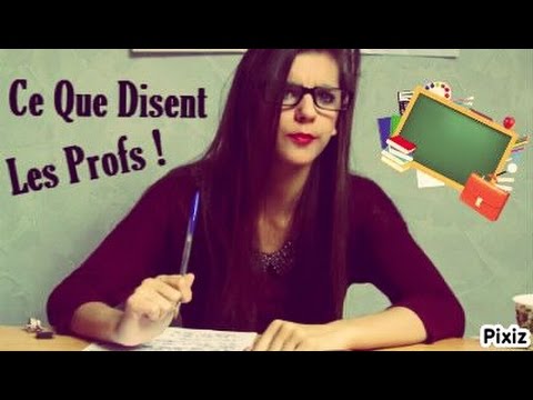CE QUE DISENT LES PROFS !!