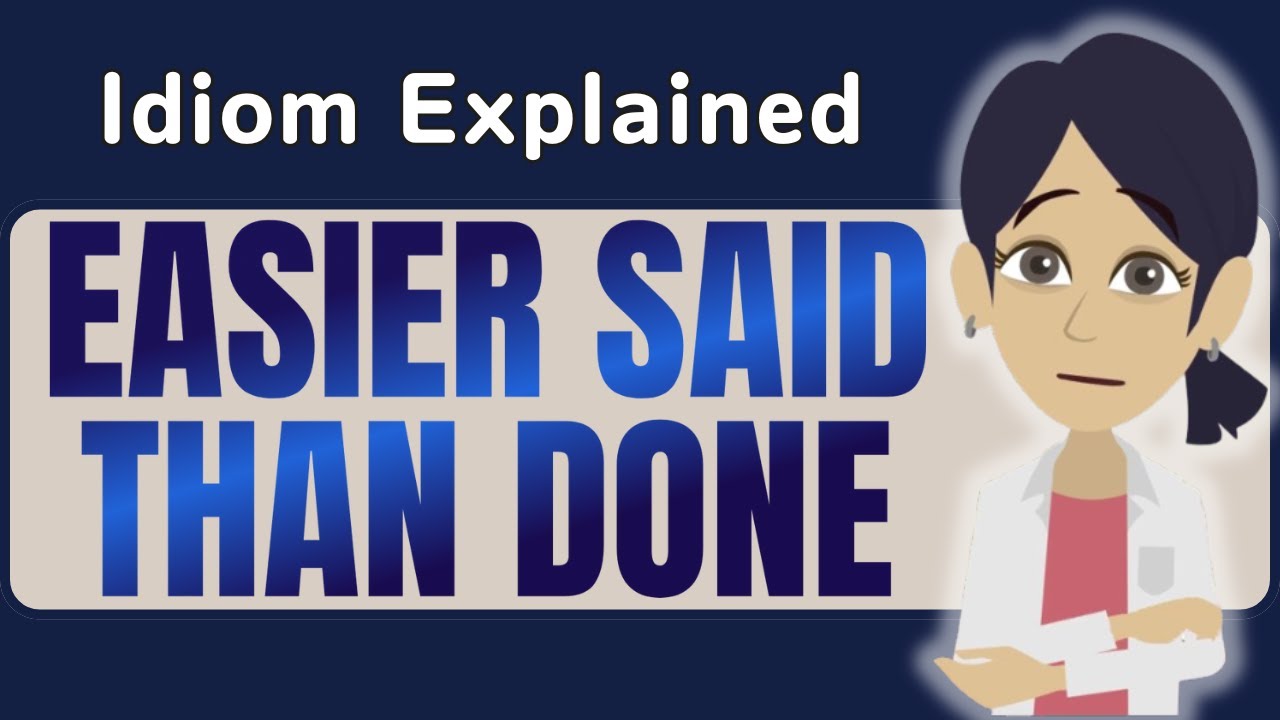 EASIER SAID THAN DONE 😅 | Learn This English Idiom with a Funny Story