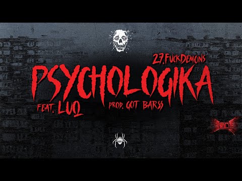 27.FUCKDEMONS x LUQ - PSYCHOLOGIKA (PROD. GOT BARSS)