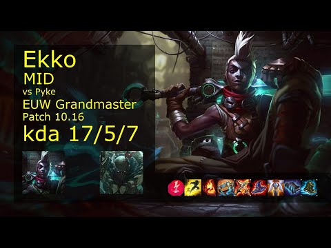 Ekko Mid vs Pyke - EUW Grandmaster 17/5/7 Patch 10.16 Gameplay