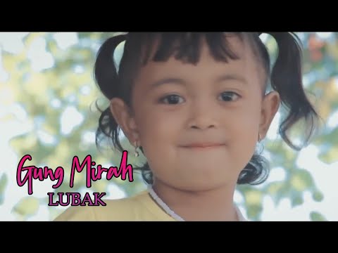 Gung Mirah - Lubak (Official Music Video)