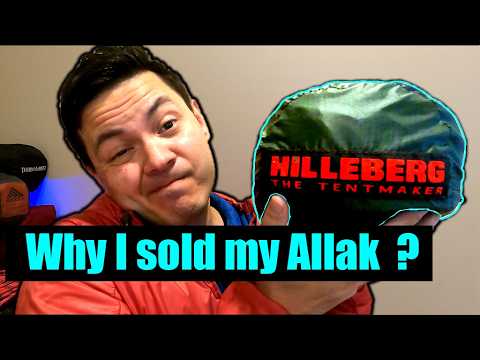 Why I Sold My Hilleberg Allak?