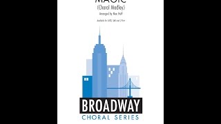 Broadway Musical Magic, Section 1 (SATB Choir) - Arranged by Mac Huff