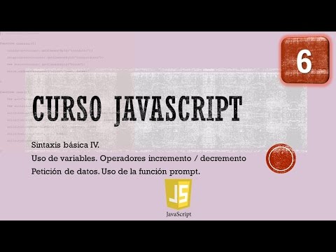Curso JavaScript desde 0 Sintaxis Básica IV Operadores y prompt Vídeo 6