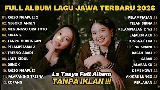 Download lagu FULL ALBUM RAISO NGAPUSI 2 - LA TASYA TERBARU - LAGU JAWA TERBARU 2026 mp3 Download lagu FULL ALBUM RAISO NGAPUSI 2 - LA TASYA TERBARU - LAGU JAWA TERBARU 2026 mp3