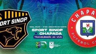 SPORT SINOP X CHAPADA - 9° RODADA DO CAMPEONATO MATO-GROSSENSE 2026