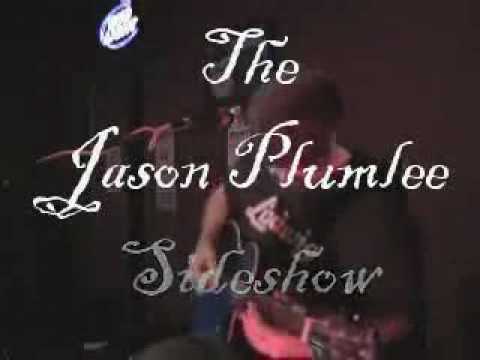 She Talks To Angels (Black Crowes Cover) - The Jason Plumlee Sideshow - Gusanos 2.5.10
