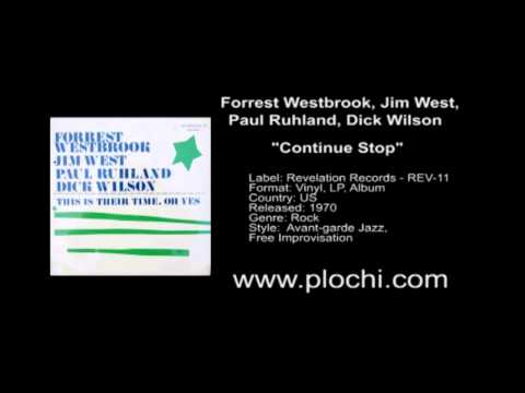 Forrest Westbrook, Jim West, Paul Ruhland, Dick Wilson - Continue, Stop