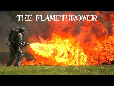 MOST DEADLY: The Flamethrower - Forgotten History