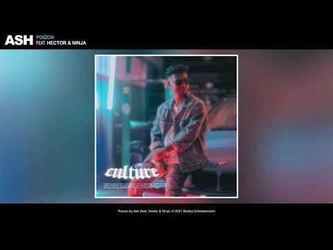 ASH - Poizon (feat. Hector,Ninja)