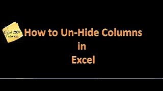 How to Unhide Columns in Excel