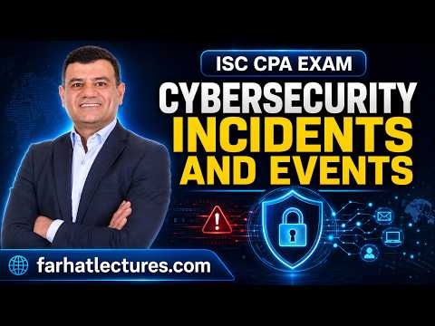 Responding to Cyber Security Incidents Information Systems and Controls ISC CPA exam