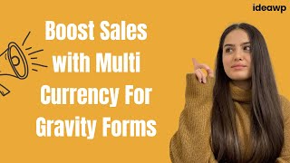 How to Boost Sales With Multi-Currency for Gravity Forms