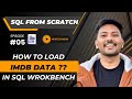 05 How To Load IMDB Movies Data Into SQL Workbench Complete SQL From Scratch Sql 2024