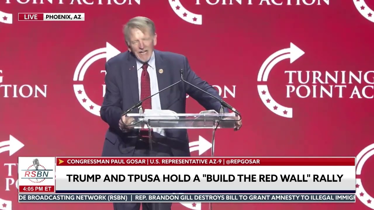 FULL SPEECH: Paul Gosar Speaks at the Build the Red Wall Turning Point Rally - 04/17/26