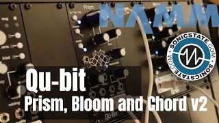 Video thumbnail for NAMM 2019: Qu-bit Electronix Prism, Bloom and Chord v2 by sonicstate