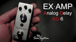 Video thumbnail for Eno Music - EX-AMP Delay AD-6 / TC-31 by MrSanSystem