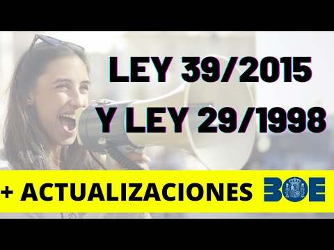 ACTUALIZACION LEY 29/1998 y LEY 39/2015 por LEY 15/2022