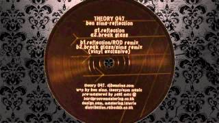 Ben Sims - Break Glass (Ben Sims Remix - Vinyl Exclusive) [THEORY]
