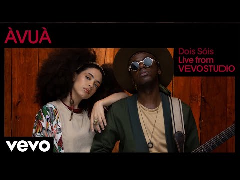 ÀVUÀ - Dois Sóis (Live Performance) | Vevo