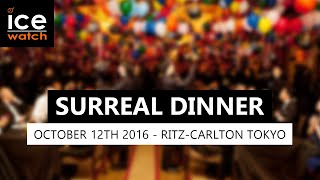 Ice-Watch Surreal Dinner by Charles Kaisin (October 16, Tokyo)