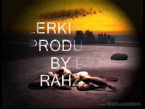 Lerki - San (PRODUCED BY DJ RAHZOR)