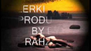 Lerki - San (PRODUCED BY DJ RAHZOR)