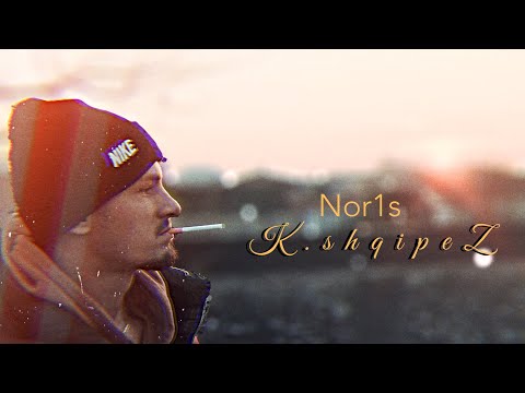 Nor1s - K.Shqipez ( Official Video HD ) #nor1s