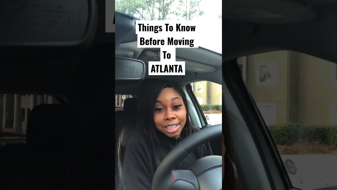 Things to Know Before Moving To ATLANTA!!! #BlackWomen