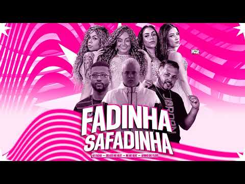 AS FADAS, AFINHO DO FLUXO. GELADO NO BEAT, NK NO BEAT - FADINHA SAFADINHA - #BregaFunk