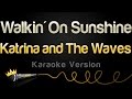 Katrina and The Waves - Walking On Sunshine (Karaoke Version)