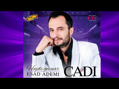 Esad Ademi - Hajde moj dashni