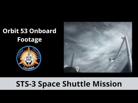 Early Space Shuttle Footage (1982): STS-3 Onboard Camera | Orbit 53 Day 4
