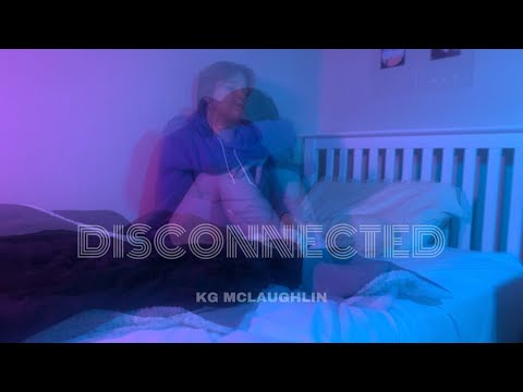Disconnected - a KG films production short