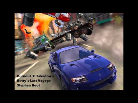 Burnout 3: Takedown Composed OST - Betty's Last Voyage [HQ]