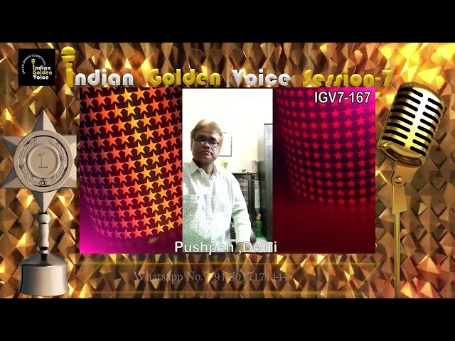 Pushpen – Online Singing Competition – Indian Golden Voice Session 7 – Mangrove Production