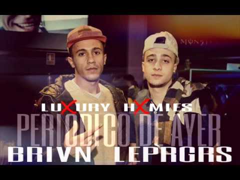 LUXURY HOMIES x Periódico de ayer x REGGAETON 2K14