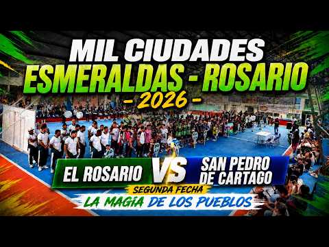 EL ROSARIO VS SAN PEDRO DE CARTAGO 🔴  EN VIVO  - SEGUNDA FECHA - MIL CIUDADES ESMERALDAS 2026