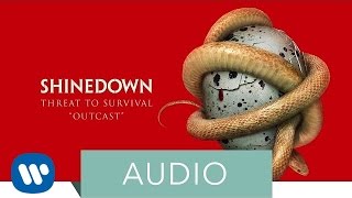 Shinedown - Outcast (Official Audio)