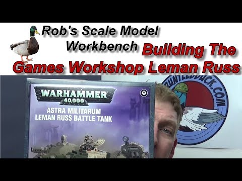 Building The Games Workshop Leman Russ Tank Full Build Warhammer 40K - GW Leman Russ Full Build