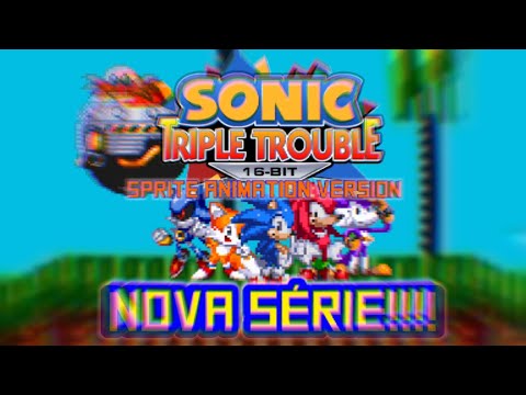Sonic Triple Trouble Sprite Animation Version (NOVA SÉRIE!!) [Introdução]