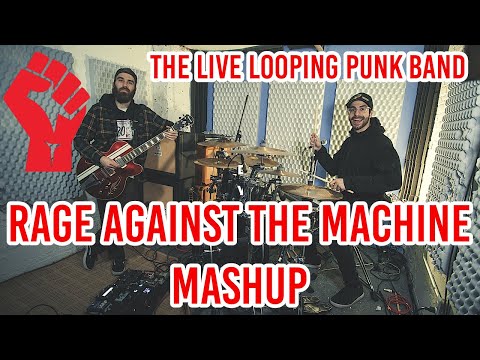 Rage Against The Machine Medley - The Live Looping Punk Band
