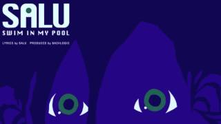 SALU / Swim In My Pool (Pro.BACHLOGIC)