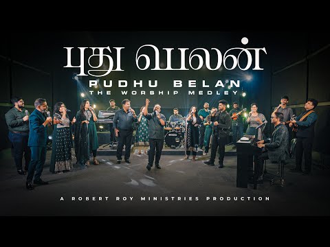 PUDHU BELAN - The Worship Medley | ROBERT ROY