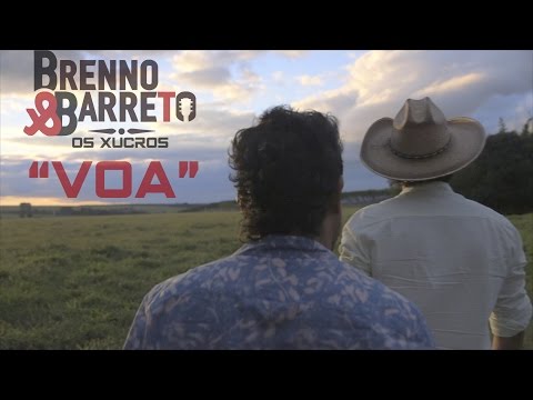 Brenno e Barreto - Voa (Clipe Oficial)