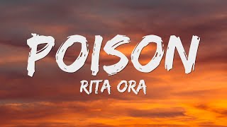 RITA ORA - Poison (Lyrics)