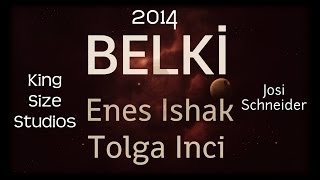 Enes Ishak & Tolga Inci - Belki