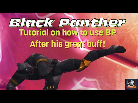 BLACK PANTHER Buff Tutorial! How to use Black Panther after his great buff!